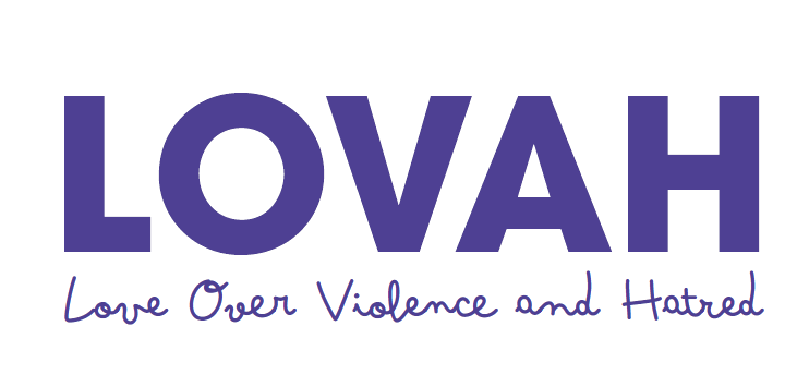 LOVAH — Love Over Violence and Hatred
